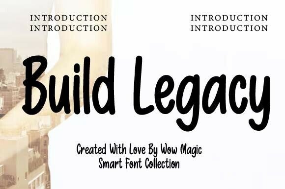 Build Legacy Typeface for Bold Campaign Headlines