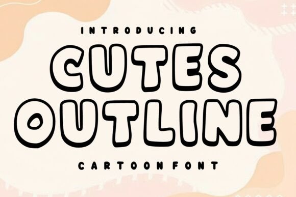 Cutes Outline: The Playful Display Font for Kid-Friendly Branding