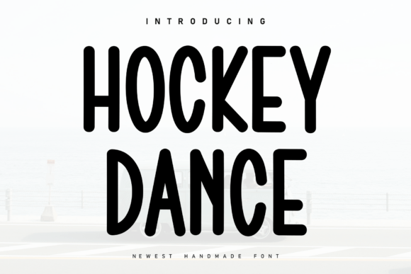 Hockey Dance: A Sweet Handwritten Display Font for Cozy Crafts