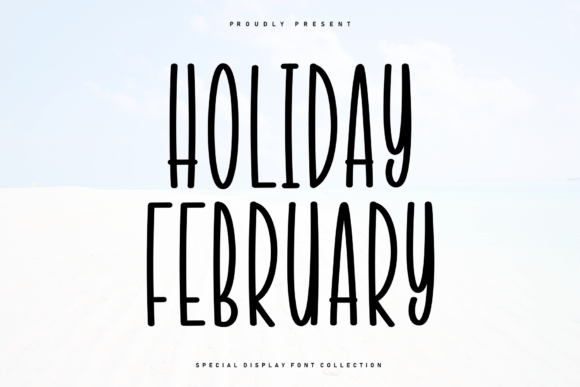 Holiday February: The Handwritten Display Font for Heartfelt Brand Storytelling
